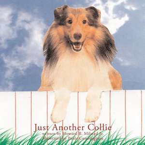 Just Another Collie de Howard R. Jr. Milsted