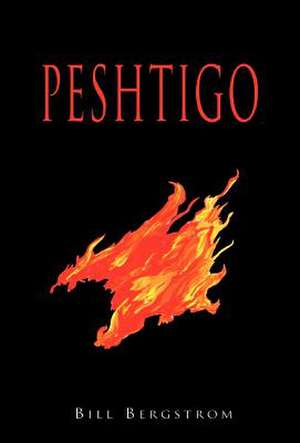 Bergstrom, B: Peshtigo