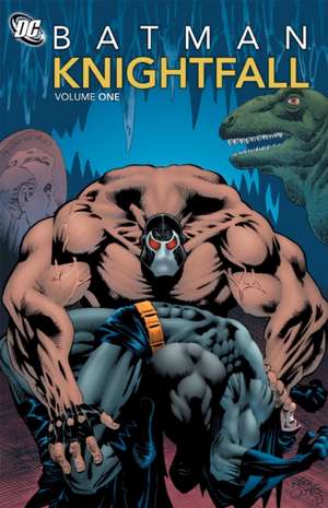 Batman: Knightfall Vol. 1 de Doug Moench