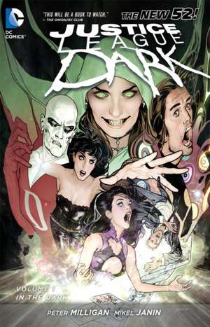 Justice League Dark Vol. 1: In the Dark (the New 52) de Peter Milligan