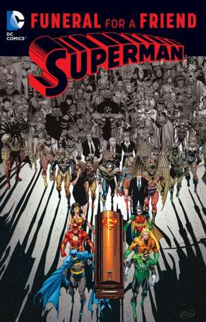 Superman Funeral for a Friend de Dan Jurgens