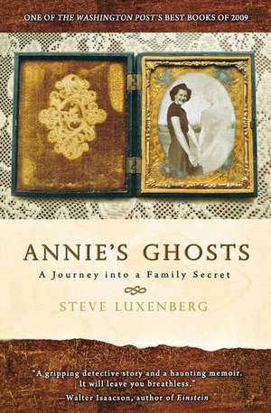 Annie's Ghosts: A Journey into a Family Secret de Steve Luxenberg