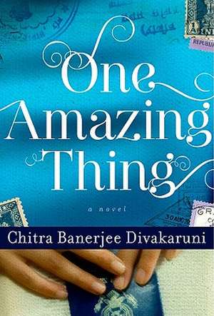 One Amazing Thing de Chitra Banerjee Divakaruni