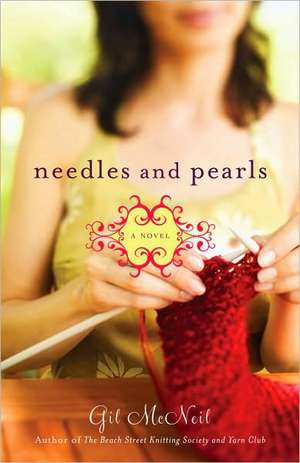 Needles and Pearls: A Novel de Gil McNeil