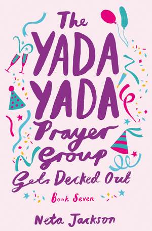 The Yada Yada Prayer Group Gets Decked Out de Neta Jackson