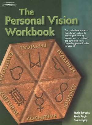 The Personal Vision Workbook de Tobin Burgess