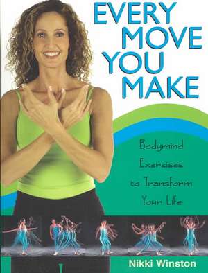 Every Move You Make de Nikki Winston