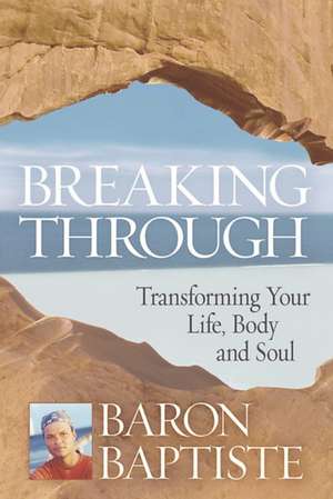 Being of Power: The 9 Practices to Ignite an Empowered Life de Baron Baptiste