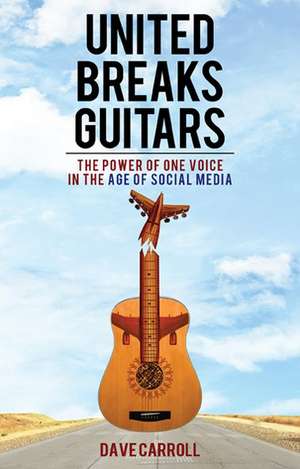 United Breaks Guitars de Dave Carroll