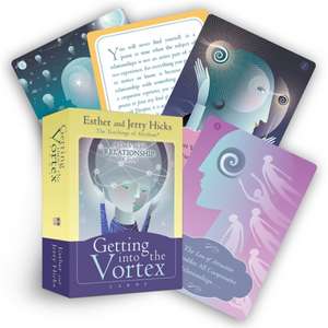 Getting Into the Vortex Cards: A Deck of 60 Relationship Cards, Plus Dear Friends Card de Esther Hicks