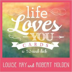 Life Loves You Cards de Louise Hay