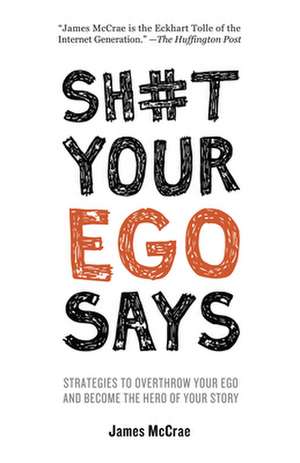 Sh#t Your Ego Says de James McCrae