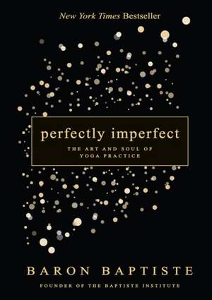 Perfectly Imperfect de Baron Baptiste