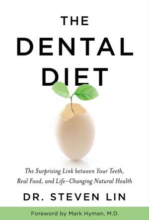 The Dental Diet de Steven Lin