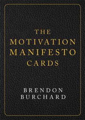 The Motivation Manifesto Cards: A 60-Card Deck de Brendon Burchard