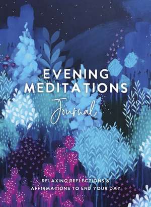 Evening Meditations Journal de The Editors of Hay House