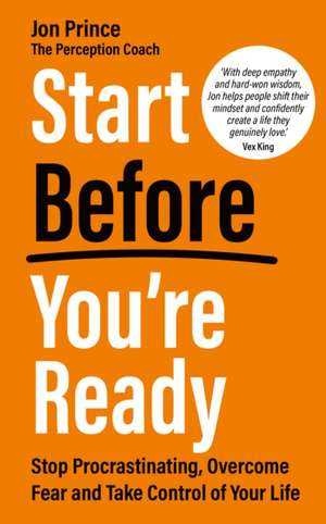 Start Before You're Ready de Jon Prince
