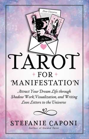 Tarot for Manifestation de Stefanie Caponi