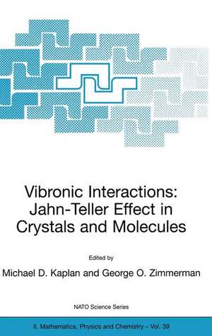 Vibronic Interactions: Jahn-Teller Effect in Crystals and Molecules de Michael D. Kaplan