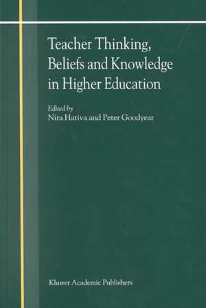 Teacher Thinking, Beliefs and Knowledge in Higher Education de N. Hativa