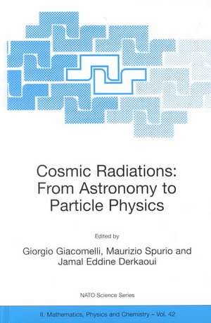 Cosmic Radiations: From Astronomy to Particle Physics de Giorgio Giacomelli