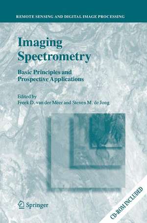 Imaging Spectrometry: Basic Principles and Prospective Applications de Freek D. van der Meer