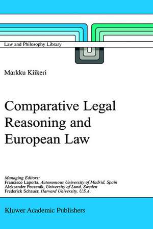 Comparative Legal Reasoning and European Law de Markku Kiikeri