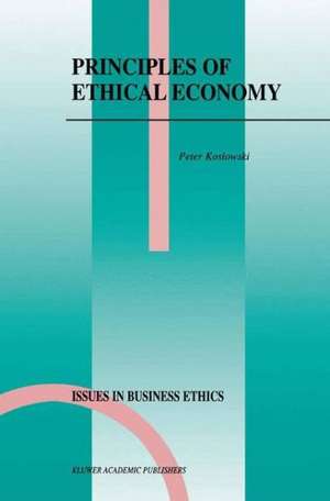 Principles of Ethical Economy de P. Koslowski