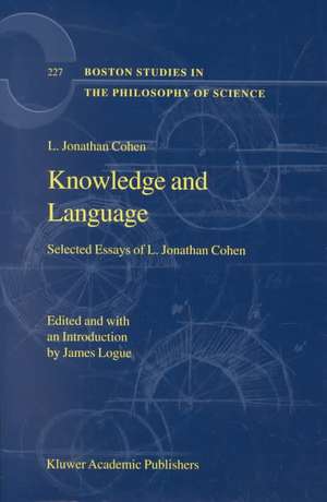 Knowledge and Language: Selected Essays of L. Jonathan Cohen de L. Jonathan Cohen