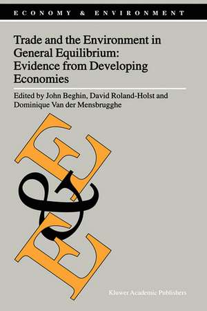 Trade and the Environment in General Equilibrium: Evidence from Developing Economies de John Beghin