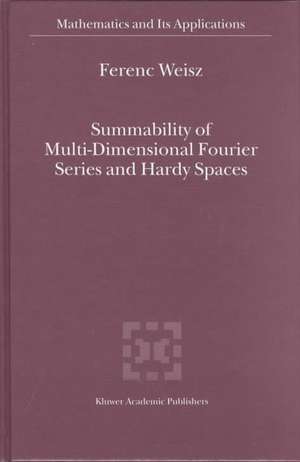 Summability of Multi-Dimensional Fourier Series and Hardy Spaces de Ferenc Weisz