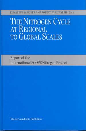 The Nitrogen Cycle at Regional to Global Scales de Elizabeth W. Boyer