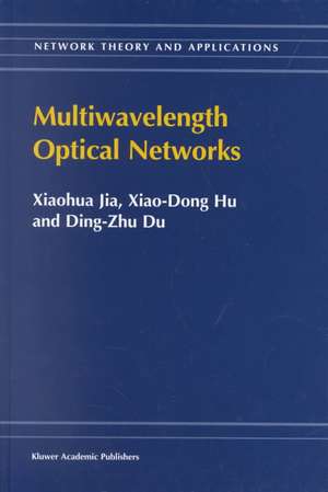 Multiwavelength Optical Networks de Xiaohua Jia