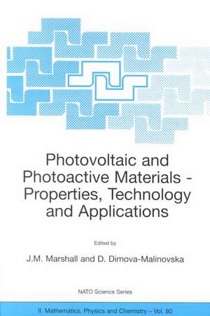 Photovoltaic and Photoactive Materials: Properties, Technology and Applications de Joseph M. Marshall