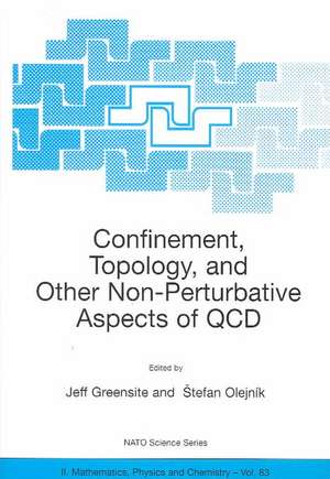 Confinement, Topology, and Other Non-Perturbative Aspects of QCD de Jeff Paul Greensite