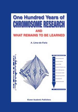 One Hundred Years of Chromosome Research and What Remains to be Learned de A. Lima-de-Faria