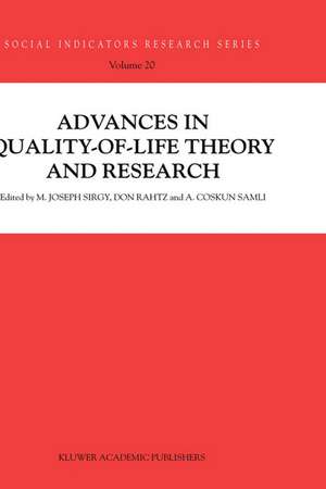 Advances in Quality-of-Life Theory and Research de M. Joseph Sirgy