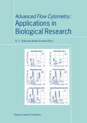 Advanced Flow Cytometry: Applications in Biological Research de R.C. Sobti