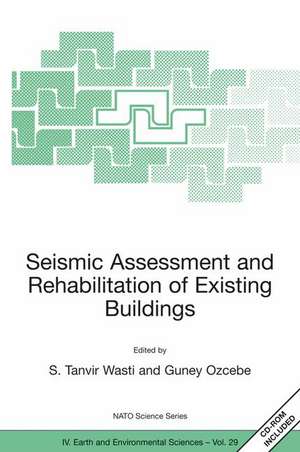 Seismic Assessment and Rehabilitation of Existing Buildings de S. Ed Tanvir Wasti