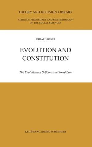 Evolution and Constitution: The Evolutionary Selfconstruction of Law de E.F. Oeser