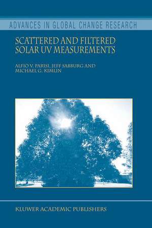 Scattered and Filtered Solar UV Measurements de Alfio V. Parisi