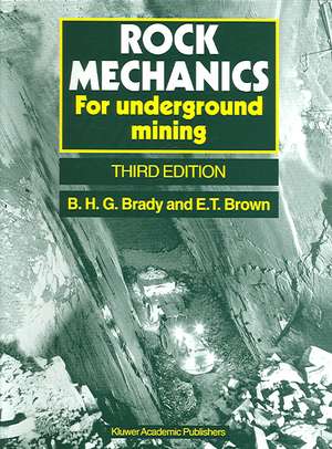 Rock Mechanics: For underground mining de Barry H.G. Brady