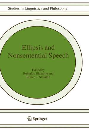 Ellipsis and Nonsentential Speech de Reinaldo Elugardo