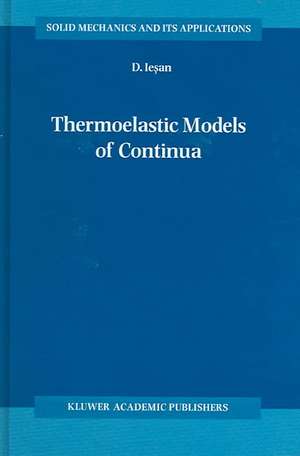 Thermoelastic Models of Continua de D. Iesan