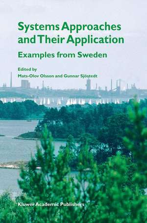 Systems Approaches and Their Application: Examples from Sweden de Mats-Olov Olsson