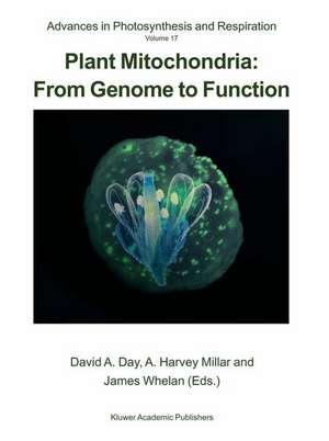 Plant Mitochondria: From Genome to Function de David Day