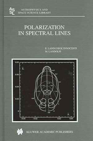 Polarization in Spectral Lines de M. Landi Degl'Innocenti