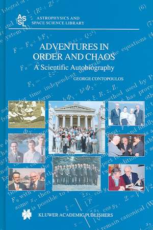 Adventures in Order and Chaos: A Scientific Autobiography de George Contopoulos