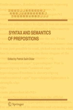 Syntax and Semantics of Prepositions de Patrick Saint-Dizier