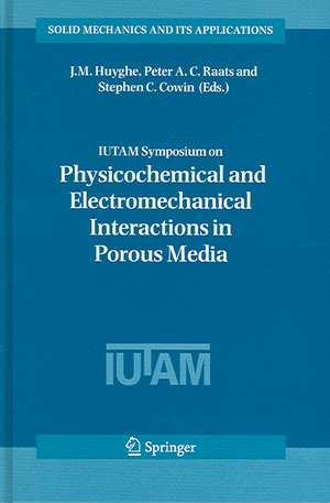 IUTAM Symposium on Physicochemical and Electromechanical, Interactions in Porous Media de Jacques Huyghe